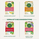 Herbalist's Recommendations. Mother's Milk promotes healthy lactation. Gas Relief relieves gas and bloating. Breathe Easy promotes respiratory health. Health Cycle supports a healthy menstrual cycle.