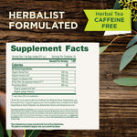 HERBALIST FORMULATED. Herbal Tea CAFFEINE FREE. Supplement Facts.