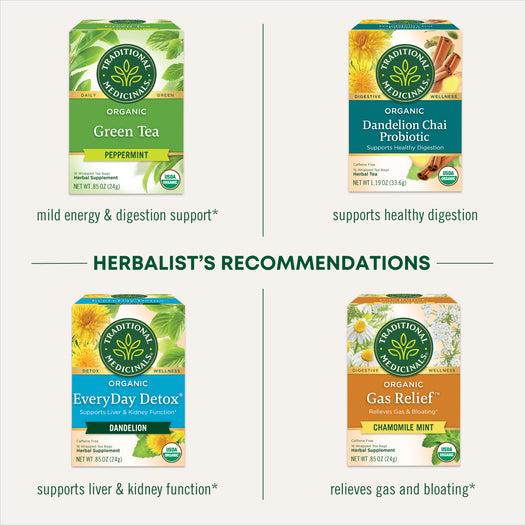 Herbalist recommendations: green tea mild energy & digestion support. Dandelion chai probiotic supports healthy digestion. Everyday Detox supports liver & kidney function. Gas relief relieves gas and bloating